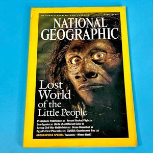 National Geographic Magazine April 04 / 2005‎ LOST WORLD OF THE LITTLE PEOPLE